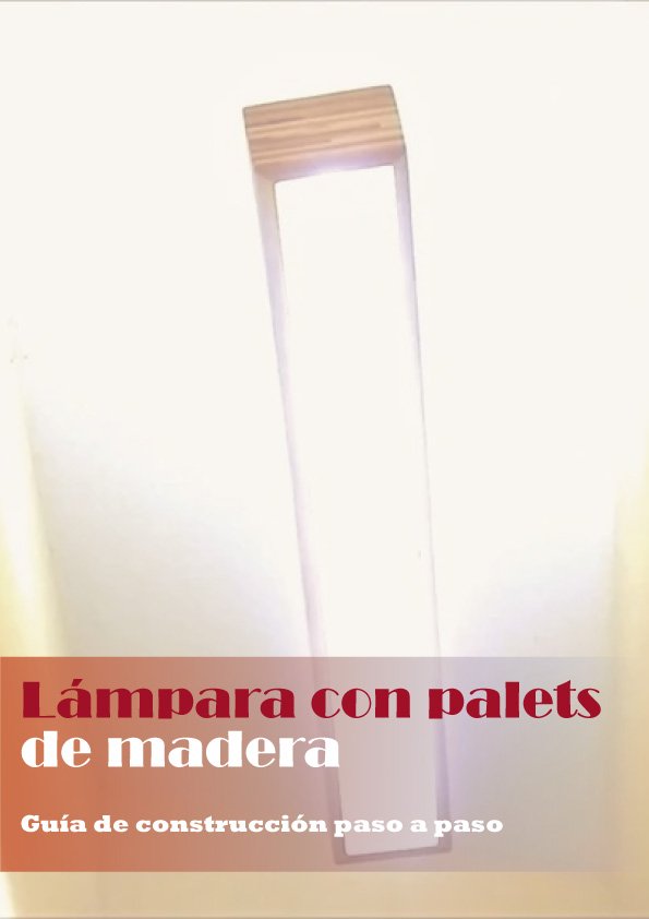 como hacer una lampara con palets de madera pdf
